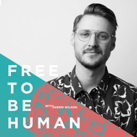 Free To Be Human with Jarrid Wilson podcast
