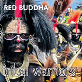 Tribal Warriors - Red Buddha
