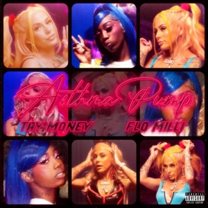 Asthma Pump (feat. Flo Milli) - Single