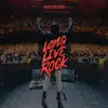 Long Live Rock - Single album lyrics, reviews, download