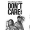 Don't Care (Remix) [feat. Kenyon Dixon] - TOU lyrics