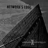 Network's Edge - Single album lyrics, reviews, download