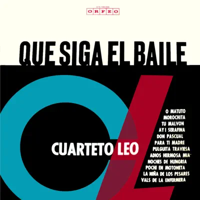 Que Siga el Baile - Cuarteto Leo Que Siga el Baile - Cuarteto Leo