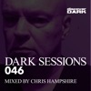 Dark Sessions 046 (Mixed by Chris Hampshire), 2018