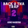 Back 2 Tha Trap 2 album lyrics, reviews, download