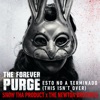 Esto No a Terminado (This Isn't Over) [from the Forever Purge] - Single artwork
