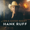 Hank Ruff - On a Good Night  artwork