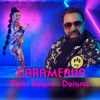 Carameaua (feat. Daiana) - Single