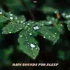 Stream & download Rain Sounds for Sleep
