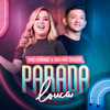 Parada Louca - Mari Fernandez & Marcynho Sensação mp3