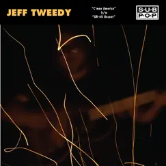 C'mon America - Single by Jeff Tweedy album reviews, ratings, credits