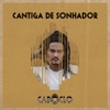 Cantiga de Sonhador (feat. Sérgio Pererê) - Single