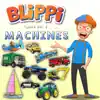 Stream & download Blippi Tunes, Vol. 2: Machines (Music for Toddlers)