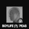 Peas - boylife lyrics
