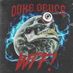WTF! - Single by Duke Deuce album reviews, ratings, credits