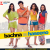 Bachna Ae Haseeno (Original Soundtrack) - Vishal & Shekhar