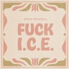 Fuck I.C.E. - Single