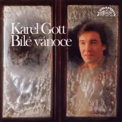 Bílé Vánoce (Bonus Track Version) - Karel Gott Bílé Vánoce (Bonus Track Version) - Karel Gott