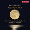 Rachmaninoff: All-Night Vigil album lyrics, reviews, download