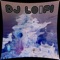 Pollock - DJ Lo-Fi lyrics