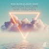 Wovon sollen wir träumen - Single