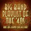Big Band Playlist of the 40's album lyrics, reviews, download