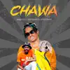 Stream & download Chawa (feat. Rayvanny & Ntosh Gazi) - Single