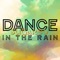 Dance in the Rain artwork