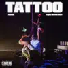 Tattoo - Single album lyrics, reviews, download