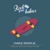 Rock Your Babies: Charlie Brown Jr., 2020