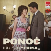 Ponoć (feat. Aco Pejovic & Suzana Brankovic) [Pesma iz filma "Toma"] artwork