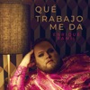 Enrique Ramil - Qué Trabajo Me Da