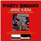 Party Breaks (feat. DJ Fate) - Jorge Ojeda lyrics