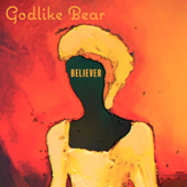 Beliver - Godlike Bear
