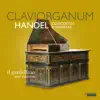 Handel: Claviorganum (Concertos & Sonatas) album lyrics, reviews, download