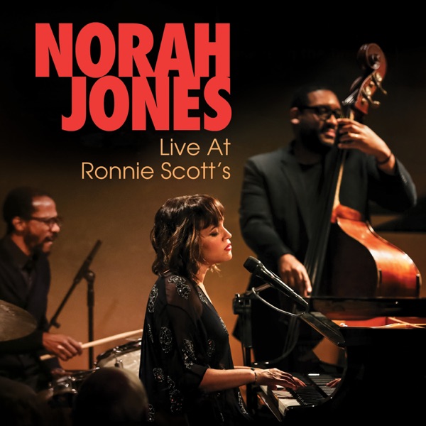 And Then There Was You (Live At Ronnie Scott's) - Single - Norah Jones