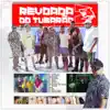 Revoada do Tubarão 2 (feat. Mc Davi, Mc PP da VS, Mc Pedrinho, Mc Dricka, Mc Lbx, Mc Kevin, Salvador Da Rima, Ferrugem, MC Kevinho, Gaab) song lyrics