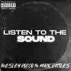 Listen To the Sound (feat. Mark Battles) - Single album lyrics, reviews, download