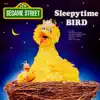 Stream & download Sesame Street: Sleepytime Bird