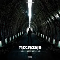 You Know Nothing - Single - Necrosis You Know Nothing - Single - Necrosis