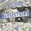 Blue Strips (Radio Edit) [Radio Edit] - Single album lyrics, reviews, download