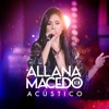 Allana Macedo (Acústico) - Single