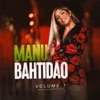 Manu Bahtidão, Vol. 1 - EP