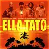 Stream & download Ella Tato (feat. Lokon Calle)