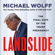 Michael Wolff - Landslide