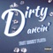 Dirty Dancin' - Fast Money Floyd lyrics
