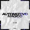 Stream & download Automotivo Mágico - Single