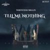 Tell Me Nothing - Single