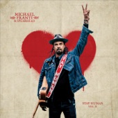 Michael Franti & Spearhead - Just to Say I Love You