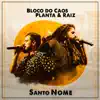 Santo Nome - Single album lyrics, reviews, download